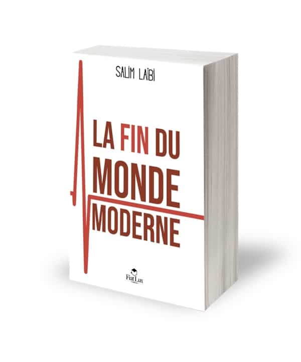 La Fin du Monde Moderne, de Salim Laïbi